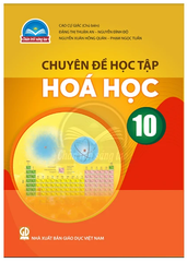 Chuyên Đề Học Tập Hoá Học Lớp 10 Chân Trời Sáng Tạo (Chuẩn)