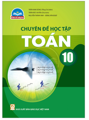 Chuyên Đề Học Tập Toán Lớp 10 Chân Trời Sáng Tạo (Chuẩn)