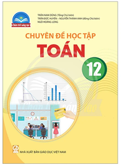 Chuyên Đề Học Tập Toán Lớp 12 Chân Trời ,Sáng Tạo (Chuẩn)