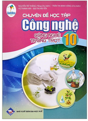 Chuyên Đề Học Tập Công Nghệ Lớp 10 Cánh Diều ( Chuẩn )