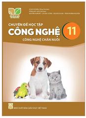 Chuyên Đề Học Tập Công Nghệ Lớp 11 Công Nghệ Chăn Nuôi Kết Nối (Chuẩn)