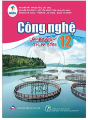 Công Nghệ Lớp 12 Bộ Cánh Diều (Chuẩn)