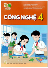 Sách Công Nghệ Lớp 4 Bộ Kết Nối Tri Thức (Chuẩn)