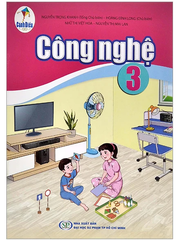 Sách Công Nghệ Lớp 3 Bộ Cánh Diều (Chuẩn)