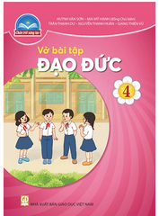 Vở Bài Tập Đạo Đức Lớp 4 Bộ Chân Trời Sáng Tạo (Chuẩn)
