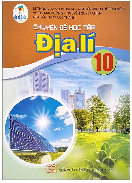 Chuyên Đề Học Tập Địa Lí Lớp 10 Cánh Diều (Chuẩn)