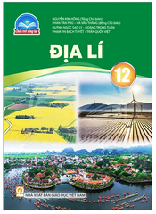 Địa Lí Lớp 12 Chân Trời Sáng Tạo (Chuẩn)