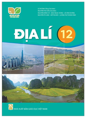 Địa Lí Lớp 12 Kết Nối Tri Thức (Chuẩn)