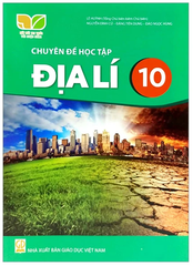 Chuyên Đề Học Tập Địa Lí Lớp 10 Kết Nối Trí Thức (Chuẩn)