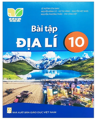 Bài Tập Địa Lí Lớp 10 Kết Nối Tri Thức (Chuẩn)