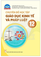 Chuyên Đề Học Tập Giáo Dục Kinh Tế Và Pháp Luật Lớp 12 Chân Trời Sáng Tạo (Chuẩn)
