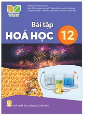 Bài Tập Hóa Học Lớp 12 Kết Nối Tri Thức (Chuẩn)