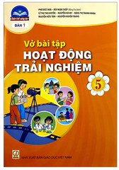 Vở Bài Tập Hoạt Động Trải Nghiệm, Hướng Nghiệp Lớp 5 Bản 1, Bản 2 Bộ Chân Trời Sáng Tạo (Chuẩn)