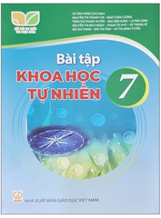 Vở Bài Tập Khoa Học Tự Nhiên Lớp 7 Bộ Kết Nối Tri Thức (Chuẩn)