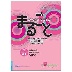 Marugoto - Ngôn Ngữ Và Văn Hóa Nhật Bản - Nhập Môn A1 - Hiểu Biết Ngôn Ngữ (Tái Bản 2024)