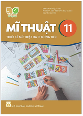 Sách Mĩ Thuật Lớp 11 Kết Nối Tri Thức (Chuẩn)