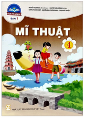 Sách Mĩ Thuật Lớp 4 Bản 1, Bản 2 Bộ Chân Trời Sáng Tạo (Chuẩn)