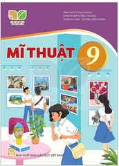 Mĩ Thuật Lớp 9 Bộ Kết Nối Tri Thức (Chuẩn)