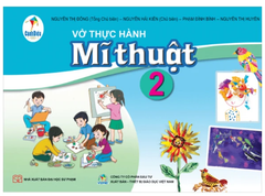 Thực Hành Mĩ Thuật Lớp 2 Bộ Cánh Diều (2025)
