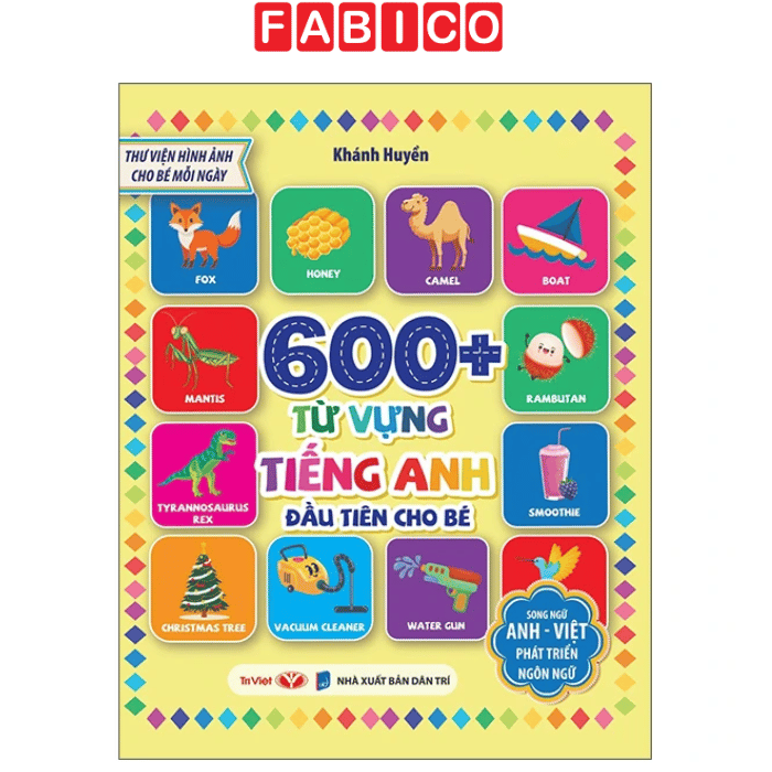 Sách Thư Viện Hình Ảnh Cho Bé Mỗi Ngày – 600+ Từ Vựng Tiếng Anh Đầu Tiên / Theo Chủ Đề Cho Bé Song Ngữ Anh - Việt