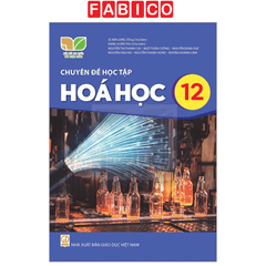 Chuyên Đề Học Tập Hóa Học 12 (Kết Nối) (Chuẩn)