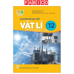 Chuyên Đề Học Tập Vật Lí Lớp 12 Kết Nối Tri Thức (Chuẩn)