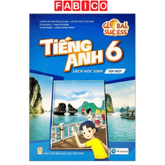 Global Success Tiếng Anh 6 - Sách Học Sinh - Tập 1 (Phiên Bản 2026)