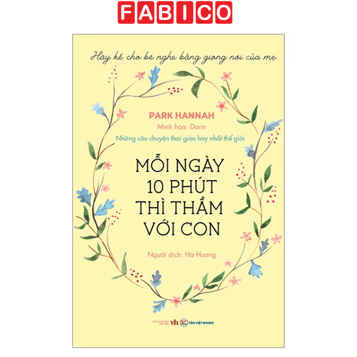 Sách Mười Phút Mỗi Ngày Thì Thầm Với Con - Những Câu Chuyện Thai Giáo Hay