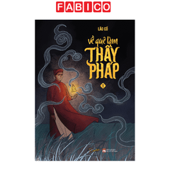 Về Quê Làm Thầy Pháp – Tập 1, 2