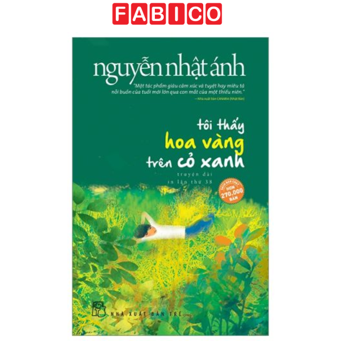 Tôi Thấy Hoa Vàng Trên Cỏ Xanh (Tái Bản 2023)