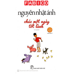 Chúc Một Ngày Tốt Lành (Tái Bản 2019)
