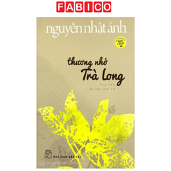 Thương Nhớ Trà Long (Tái Bản 2019)