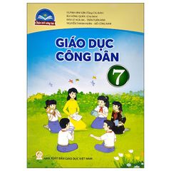 Sách Giáo Dục Công Dân Lớp 7 (Chân Trời Sáng Tạo) (Chuẩn)