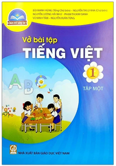 Vở Bài Tập Tiếng Việt Lớp 1 Tập 1, Tập 2 Chân Trời Sáng Tạo (Chuẩn)