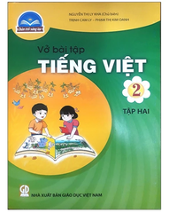 Vở Bài Tập Tiếng Việt Lớp 2 Tập 1, Tập 2 Bộ Chân Trời Sáng Tạo (Chuẩn)