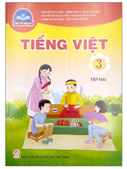 Sách Tiếng Việt Lớp 3 Tập 1, Tập 2 Bộ Chân Trời Sáng Tạo (Chuẩn)