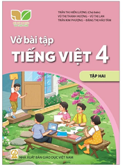 Vở Bài Tập Tiếng Việt Lớp 4 Tập 1, tẬP 2 Bộ Kết Nối (Chuẩn)