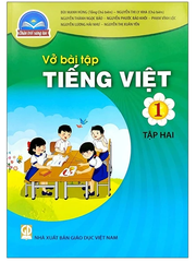 Vở Bài Tập Tiếng Việt Lớp 1 Tập 1, Tập 2 Chân Trời Sáng Tạo (Chuẩn)