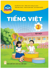 Sách Tiếng Việt Lớp 3 Tập 1, Tập 2 Bộ Chân Trời Sáng Tạo (Chuẩn)