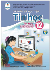 Chuyên Đề Học Tập Tin Học 12 Bộ Cánh Diều (Chuẩn)