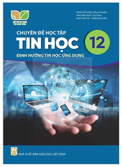 Chuyên Đề Học Tập Tin Học Lớp 12 Kết Nối Tri Thức (Chuẩn)