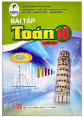 Bài Tập Toán Lớp 10 Tập 1, Tập 2 Cánh Diều (Chuẩn)