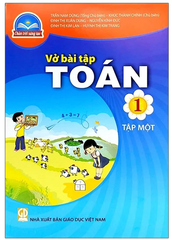 Vở Bài Tập Toán Lớp 1 Tập 1, Tập 2 Bộ Chân Trời Sáng Tạo (Chuẩn)