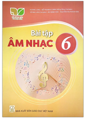 Vở Bài Tập Âm Nhạc Lớp 6 Bộ Kết Nối Tri Thức (Chuẩn)