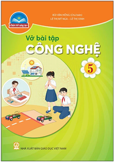 Vở Bài Tập Công Nghệ Lớp 5 Bộ Chân Trời Sáng Tạo (Chuẩn)
