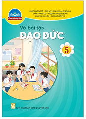 Vở Bài Tập Đạo Đức Lớp 5 Bộ Chân Trời Sáng Tạo (Chuẩn)