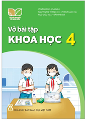 Vở Bài Tập Khoa Học Lớp 4 Bộ Kết Nối Tri Thức (Chuẩn)