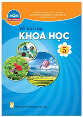 Vở Bài Tập Khoa Học Lớp 5 Bộ Chân Trời Sáng Tạo (Chuẩn)