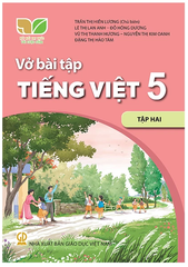 Vở Bài Tập Tiếng Việt Lớp 5 Tập 1, Tập 2 Bộ Kết Nối (Chuẩn)