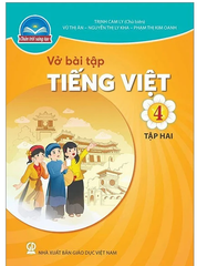 Vở Bài Tập Tiếng Việt Lớp 4 Tập 1, Tập 2 Bộ Chân Trời Sáng Tạo (Chuẩn)